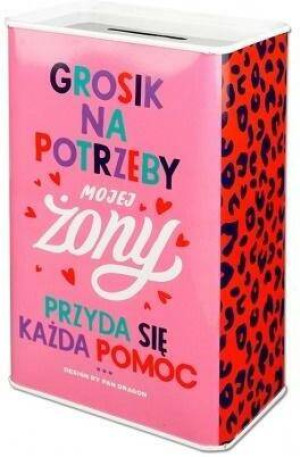 Skarbonka. Happy. Potrzeby żony