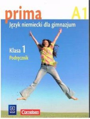 Prima. A1. Klasa 1. Podręcznik. Język niemiecki dla gimnazjum