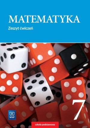 Matematyka. Klasa 7. Zeszyt ćwiczeń