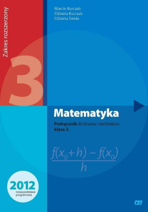 Matematyka 3. Podręcznik do liceów i techników. Klasa 3. Zakres rozszerzony