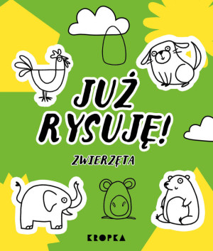 Zwierzęta. Już rysuję!
