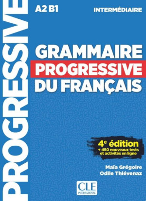 Grammaire Progressive du Francais. Niveau Intermediaire A2 B1 + CD