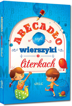 Abecadło, czyli wierszyki o literkach