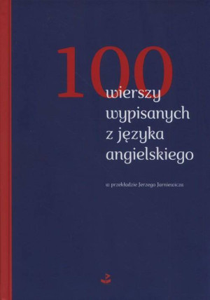 100 WIERSZY WYPISANYCH Z JĘZYKA ANGIELSKIEGO