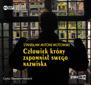 Człowiek który zapomniał swego nazwiska. Audiobook