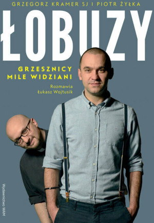 Łobuzy. Grzesznicy mile widziani