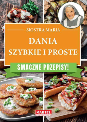 Szybko i prosto. Smaczna kuchnia