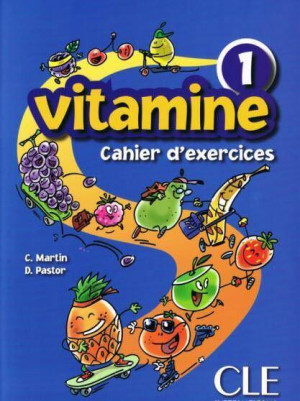 Vitamine 1. Cahier d'exercices (Ćwiczenia). Język francuski. Szkoła podstawowa