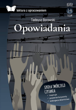 Proszę państwa do gazu i inne opowiadania. Lektura z opracowaniem