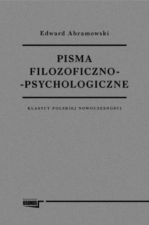 Pisma filozoficzno - psychologiczne. Klasycy polskiej nowoczesności