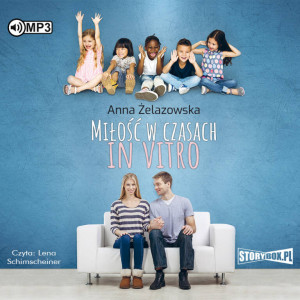 Miłość w czasach in vitro. Audiobook