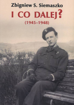I co dalej? (1945-1948)