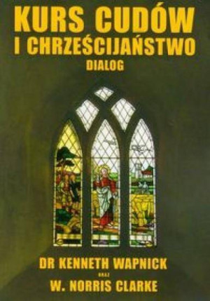 Kurs cudów i chrześcijaństwo. Dialog