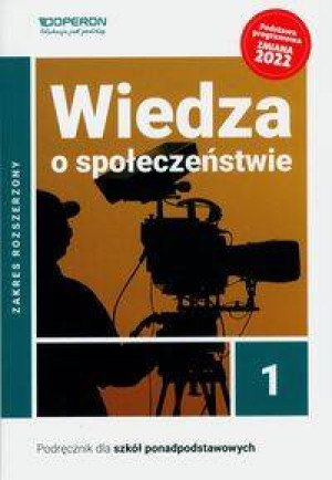 Wiedza o społeczeństwie 1. Podręcznik dla szkół ponadpodstawowych. Zakres rorszerzony