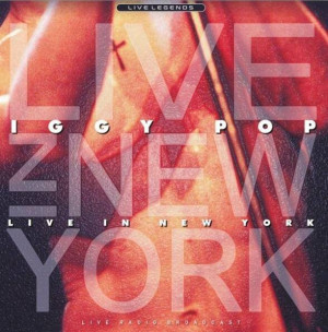 Live in New York. Iggy Pop. Płyta winylowa. Live Legends