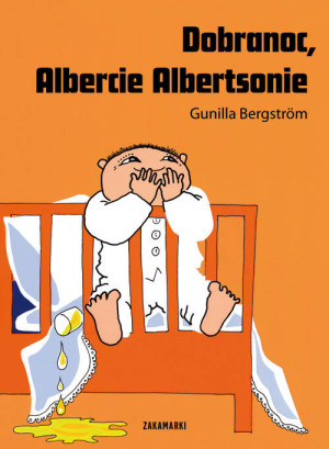 Dobranoc, Albercie Albertsonie. Albert Albertson. Tom 1
