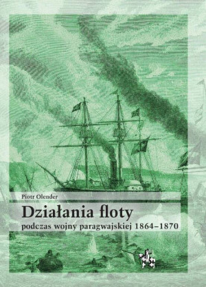Działania floty podczas wojny paragwajskiej...
