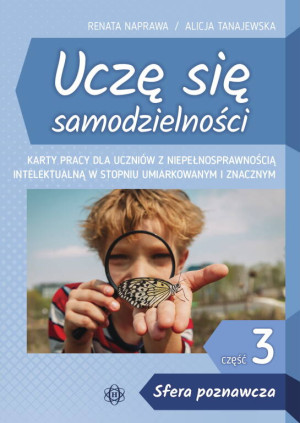Uczę się samodzielności. Karty pracy, część 3