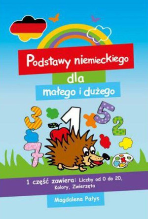 Podstawy niemieckiego dla małego i dużego 1 w.2016