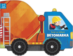 Betoniarka. Świat na kółkach