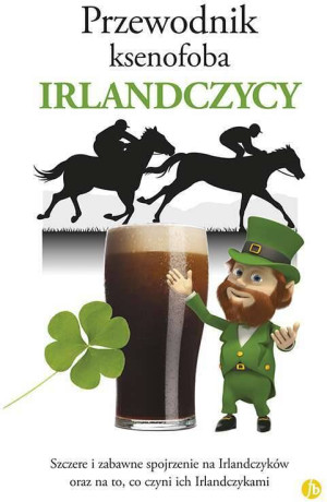 Irlandczycy. Przewodnik ksenofoba