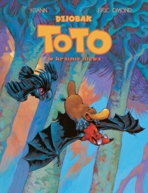Dziobak Toto w krainie nieba. Dziobak Toto. Mój pierwszy komiks 5+. Tom 6
