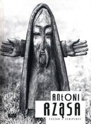 Antoni Rząsa. Rzeźba
