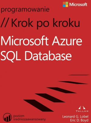 Microsoft Azure SQL Database. Krok po kroku