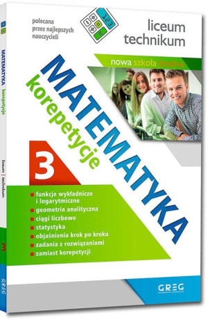 Matematyka. Korepetycje 3. Liceum i technikum