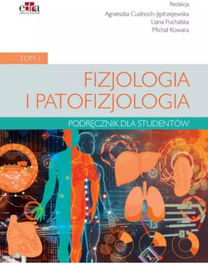 Fizjologia i patofizjologia. Podręcznik dla studentów. Tom 1