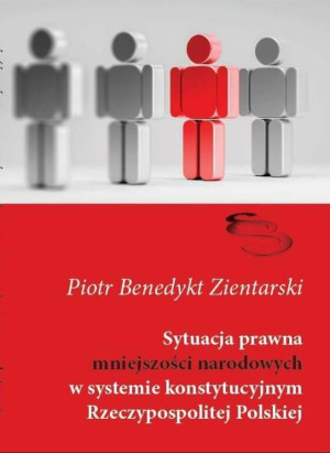 Sytuacja prawna mniejszości narodowych w systemie konstytucyjnym Rzeczypospolitej Polskiej