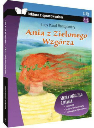 Ania z Zielonego Wzgórza. Lektura z opracowaniem