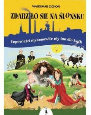 Zdarziło sie na Ślonsku