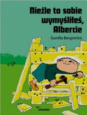 Nieźle to sobie wymyśliłeś, Albercie. Albert Albertson. Tom 2