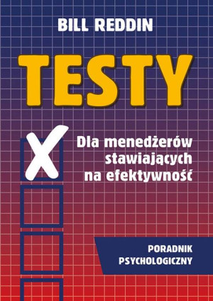Testy dla menedżerów stawiających na efektywność