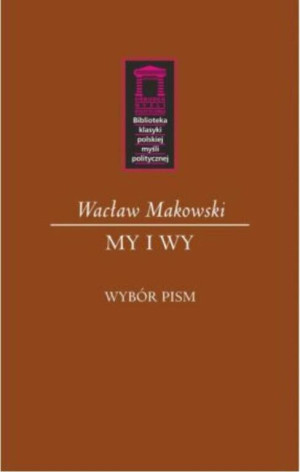 My i Wy. Biblioteka klasyki polskiej myśli politycznej