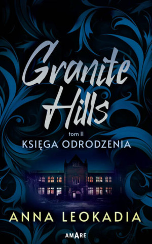 Granite Hills tom T.2 Księga odrodzenia