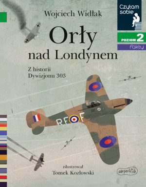Orły nad Londynem. Czytam sobie. Poziom 2