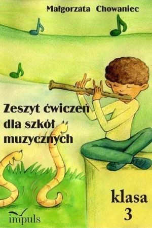 Zeszyt ćwiczeń dla szkół muzycznych, klasa 3