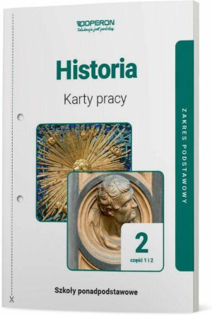 Historia LO 2. Karty pracy ucznia ZP. Część 1-2