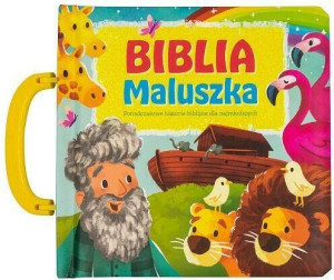 Biblia Maluszka. Ponadczasowe historie biblijne dla najmłodszych