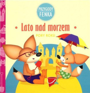 Lato nad morzem. Przygody Fenka