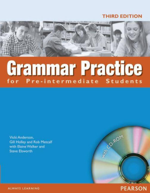 Grammar practice for Pre-Intermediate Students+ CD