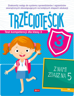 Trzecioteścik. Test kompetencji dla klasy 3