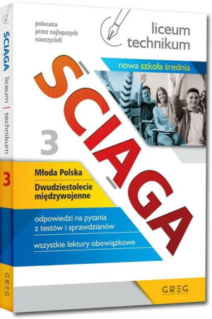 Ściąga 3. Młoda Polska, Dwudziestolecie międzywojenne. Liceum, technikum