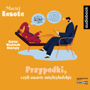 Przypadki, czyli awarie międzyludzkie. Audiobook