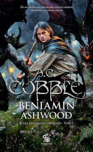 Beniamin Ashwood. Tom 1