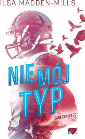 Nie mój typ. Game Changers. Tom 2