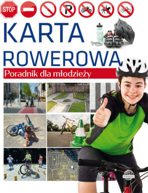 Karta rowerowa. Poradnik dla młodzieży