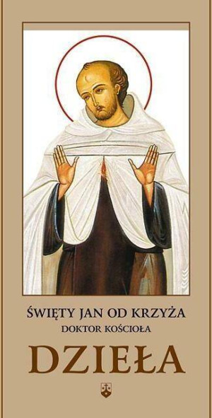 Dzieła. Święty Jan od Krzyża